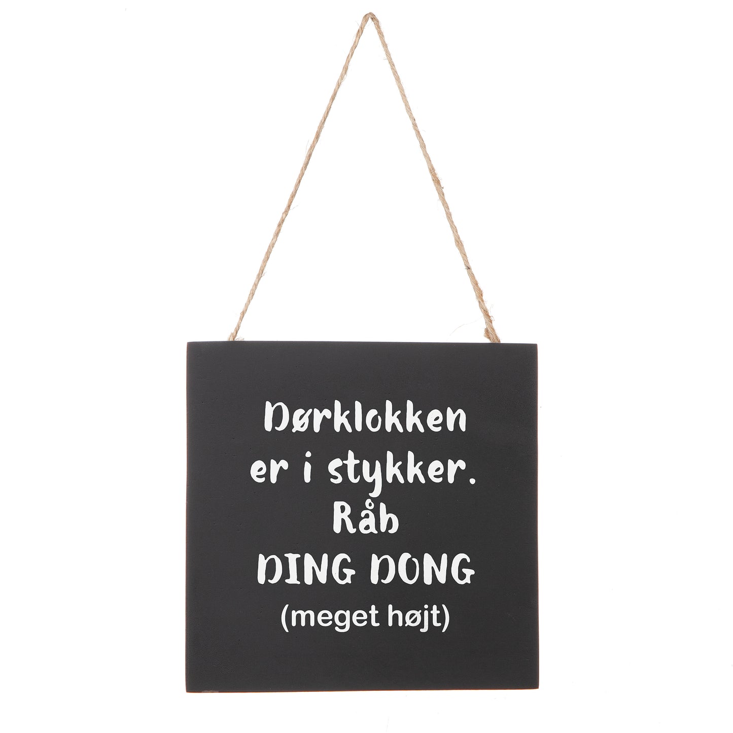 Hængende tavle - Dørklokken er i stykker